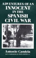 Adventures of an Innocent in the Spanish Civil War