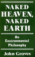 Naked Heaven, Naked Earth