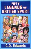 Fifty Legends of British Sport