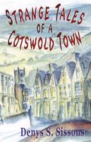 Strange Tales of a Cotswold Town