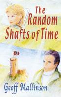 The Random Shafts of Time