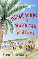 Island Soups and Moroccan Beaches