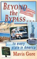 Beyond the Bypass - To Every State in America