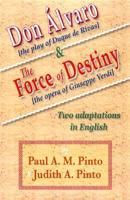 Don Álvaro (The Play of Duque De Rivas) and the Force of Destiny (The Opera of Giuseppe Verdi)