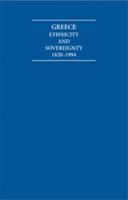 Greece, Ethnicity and Sovereignty, 1820-1994
