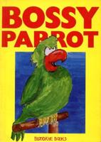 Bossy Parrot