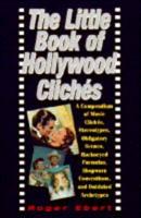 The Little Book of Hollywood Cliches