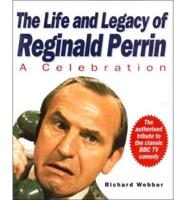 The Life and Legacy of Reginald Perrin