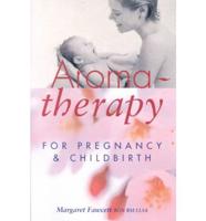 Aromatherapy for Pregnancy and Childbirth