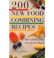 200 New Food Combining Recipes