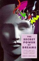 The Secret Power of Dreams