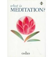 What Is Meditation?