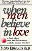 When Men Believe in Love