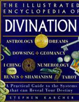 The Illustrated Encyclopedia of Divination