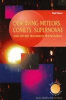 Observing Meteors, Comets, Supernovae, and Other Transient Phenomena