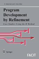 Program Development by Refinement