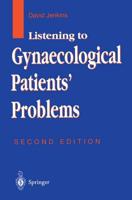 Listening to Gynaecological Patient's Problems
