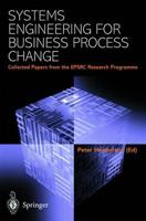 Systems Engineering for Business Process Change