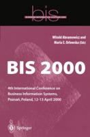 BIS 2000 : 4th International Conference on Business Information Systems, Pozna?, Poland, 12-13 April 2000