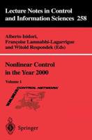 Nonlinear Control in the Year 2000. Vol. 1