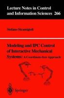 Modeling and IPC Control of Interactive Mechanical Systems