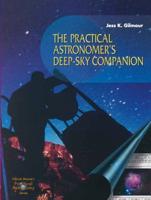 The Practical Astronomer's Deep-Sky Companion