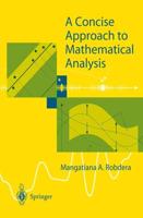 A Concise Approach to Mathematical Analysi