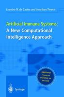 Artificial Immune Systems: A New Computational Intelligence Approach