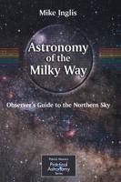 Astronomy of the Milky Way. Observer's Guide to the Northern Milky Way