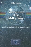 Astronomy of the Milky Way. [Book 2] Observer's Guide to the Southern Milky Way