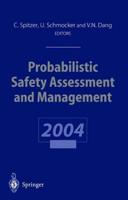 Probabilistic Safety Assessment and Management