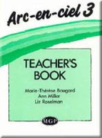 Arc-En-Ciel 3. Teacher's Book