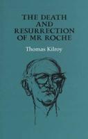 The Death and Resurrection of Mr.roche