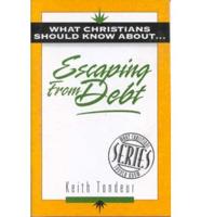 What Christians Should Know About Escaping from Debt