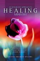 An Integrated Approach to Healing Ministry
