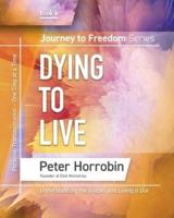 Dying to Live: Journey to Freedom 6