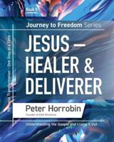 Jesus - Healer and Deliverer