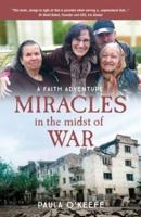 Miracles in the Midst of War 2021