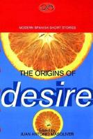 The Origins of Desire