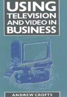 Using Television and Video in Business