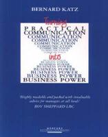Turning Practical Communication Into Business Power