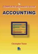 The Complete Beginner's Guide to Accounting