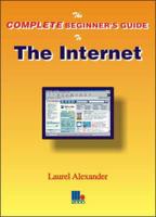 The Complete Beginner's Guide to the Internet