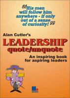 Alan Cutler's Leadership Quote/unquote
