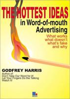 The Hottest Ideas in Word of Mouth Advertising
