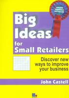 Big Ideas for Small Retailers