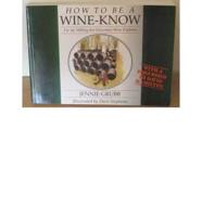 How to Be a Wine-Know