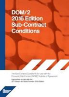 The Sub-Contract Conditions for Use With the Domestic Sub-Contract DOM/2 Articles of Agreement