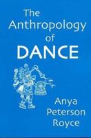 The Anthropology of Dance