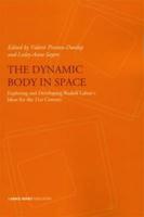 The Dynamic Body in Space